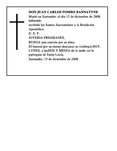 DON JUAN CARLOS POMBO BANNATYNE