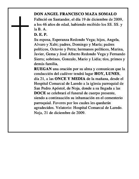 DON ANGEL FRANCISCO MAZA SOMALO