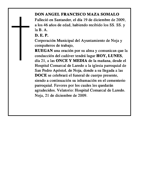 DON ANGEL FRANCISCO MAZA SOMALO