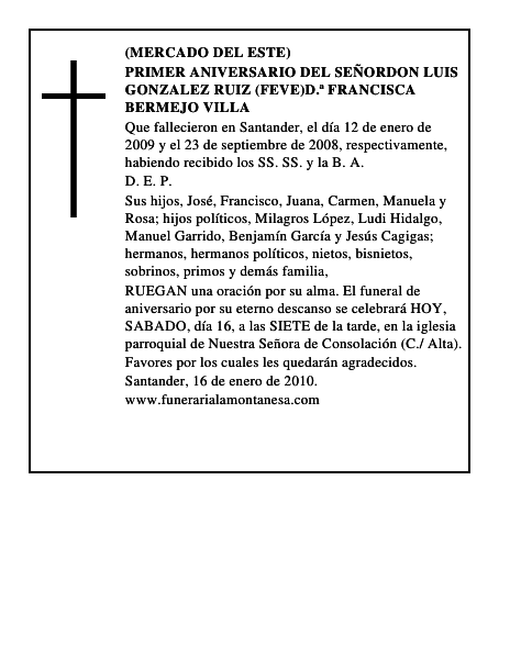 PRIMER ANIVERSARIO DEL SEÑORDON LUIS GONZALEZ RUIZ (FEVE)D.ª FRANCISCA BERMEJO VILLA