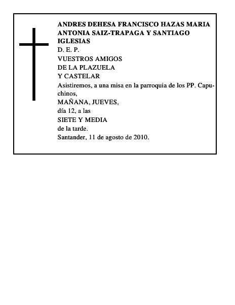 ANDRES DEHESA FRANCISCO HAZAS MARIA ANTONIA SAIZ-TRAPAGA Y SANTIAGO IGLESIAS