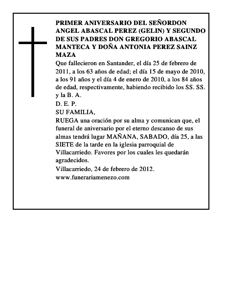 PRIMER ANIVERSARIO DEL SEÑORDON ANGEL ABASCAL PEREZ (GELIN) Y SEGUNDO DE SUS PADRES DON GREGORIO ABASCAL MANTECA Y DOÑA ANTONIA PEREZ SAINZ MAZA