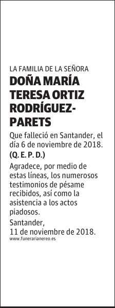 DOÑA MARIA TERESA ORTIZ RODRIGUEZ-PARETS