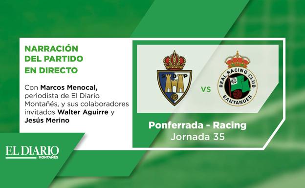 Este miércoles, nuestra web retransmite en directo el partido Ponferradina-Racing