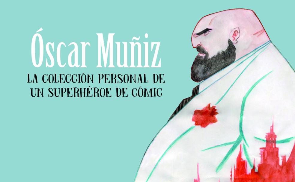 Óscar Muñiz, un superhéroe de cómic