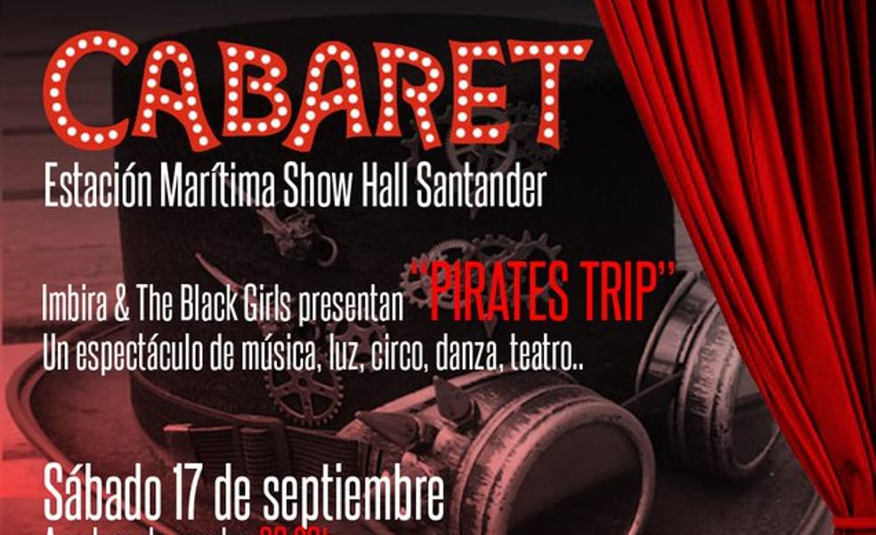 'Pirates Trip', un show entre lo circense y lo musical para celebrar el 150 aniversario del Puerto